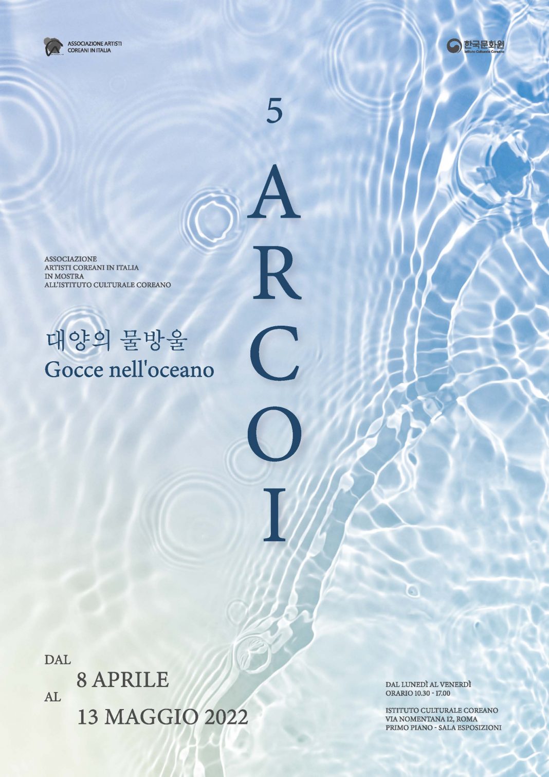 ARCOI – Gocce nell’oceanohttps://www.exibart.com/repository/media/formidable/11/img/25d/icc2022_arcoi_poster_20220311_stampa_2-1-1068x1510.jpg
