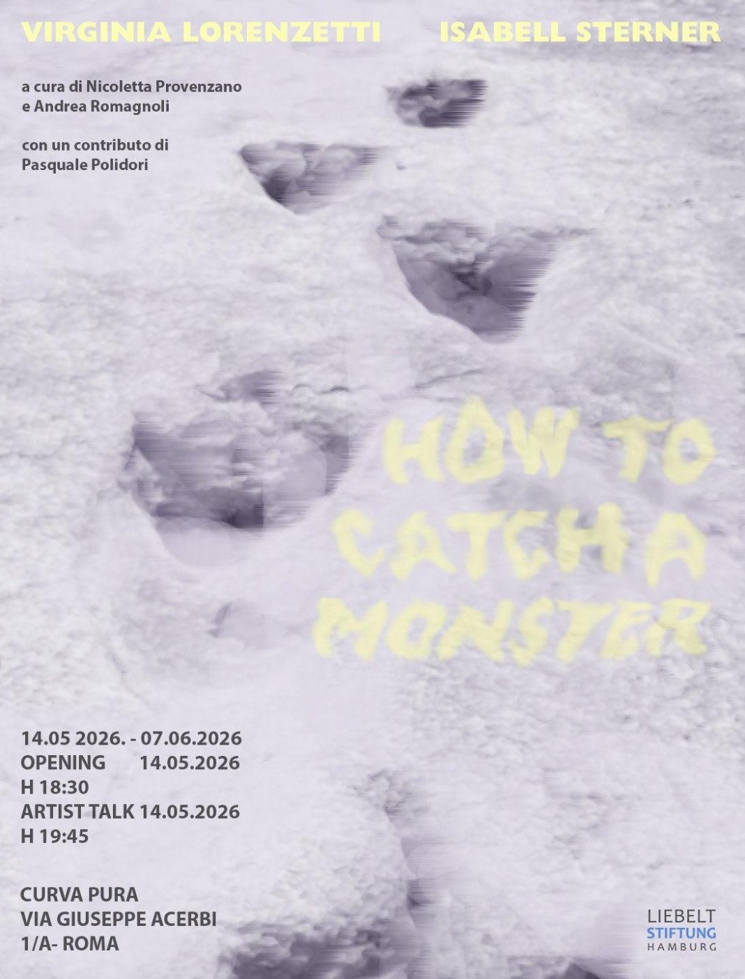 Virginia Lorenzetti / Isabelle Sterner – How to catch a monsterhttps://www.exibart.com/repository/media/formidable/11/img/29d/locandina-1068x1404.jpg