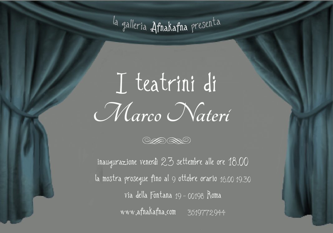 Marco Nateri – I Teatrini di Marco Naterihttps://www.exibart.com/repository/media/formidable/11/img/2ab/Teatrini-INVITO-2-1068x749.jpeg