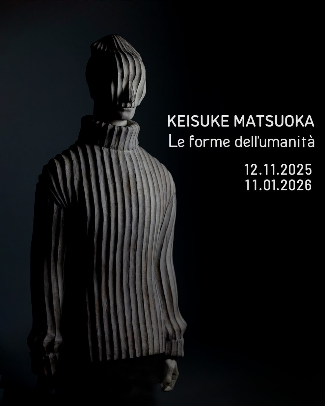 Keisuke Matsuoka – Le forme dell’umanitàhttps://www.exibart.com/repository/media/formidable/11/img/2e9/card-social_1080x1350-2-1068x1335.jpg
