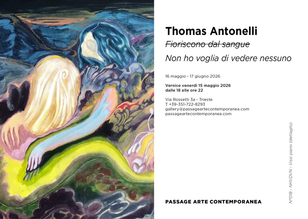 Thomas Antonelli – (Fioriscono dal sangue) Non ho voglia di vedere nessunohttps://www.exibart.com/repository/media/formidable/11/img/2fe/TA-NHVDVN-Card-018-d-1068x758.jpg