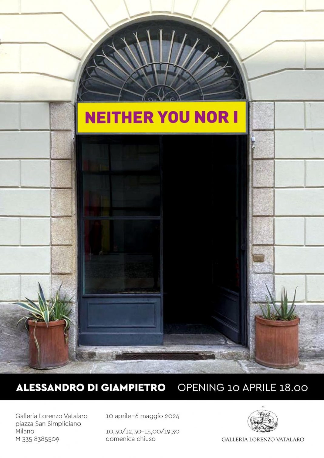 NEITHER YOU NOR Ihttps://www.exibart.com/repository/media/formidable/11/img/30c/invito-mostra-Alessandro-Di-Giampietro-Galleria-Lorenzo-Vatalaro--1068x1511.jpeg