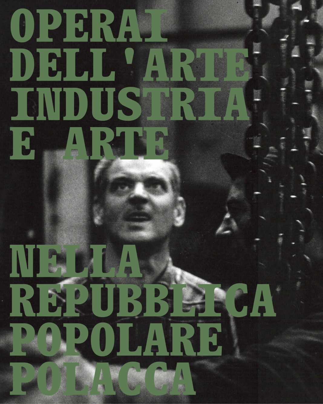 Operai dell’arte. Industria e arte nella Repubblica Popolare Polaccahttps://www.exibart.com/repository/media/formidable/11/img/316/OPERAI-DELLARTE_05-1068x1335.jpg