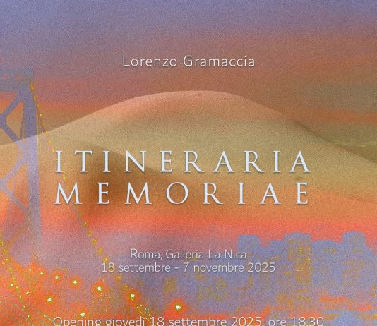 Lorenzo Gramaccia – Itineraria Memoriae Lorenzo Gramaccia – Itineraria Memoriae