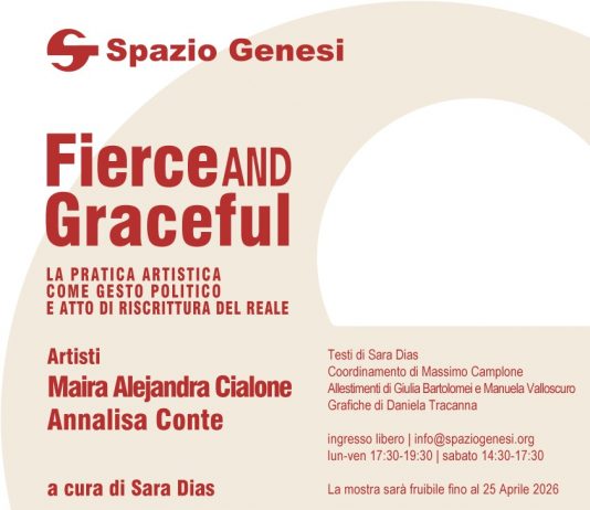 Fierce and Graceful. La pratica artistica come gesto politico e atto di riscrittura del reale.