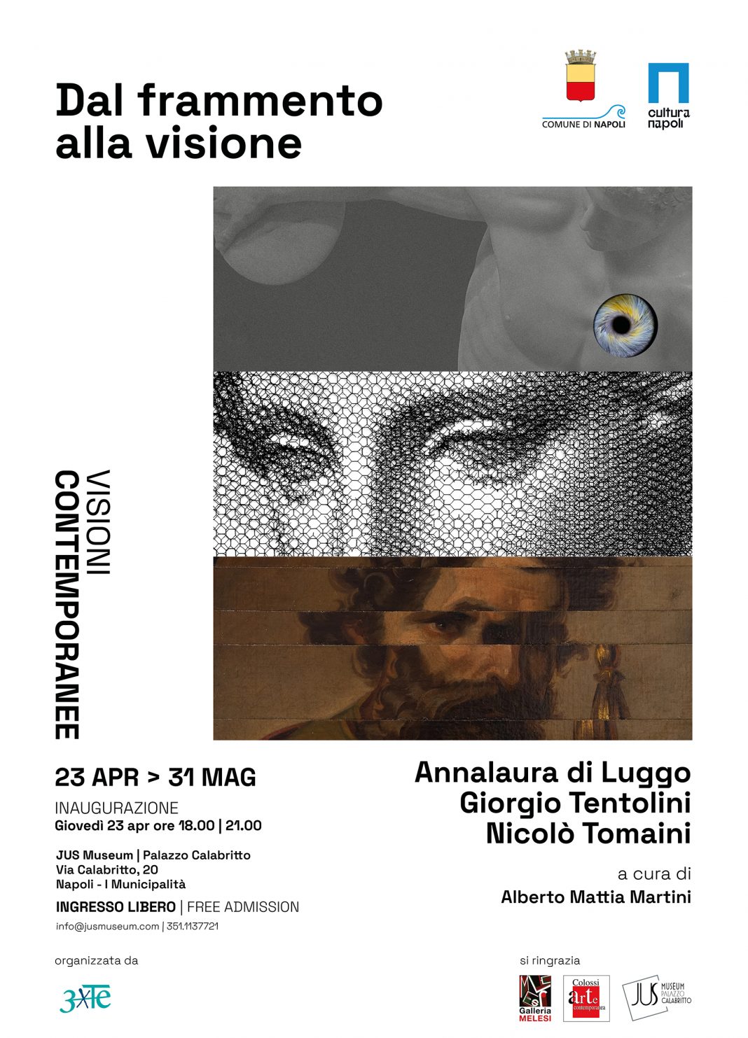 Dal frammento alla visionehttps://www.exibart.com/repository/media/formidable/11/img/38d/LOCANDINA_VISIONI_CONTEMPORANEE_DAL_FRAMMENTO_ALLA_VISIONE-1068x1483.jpg