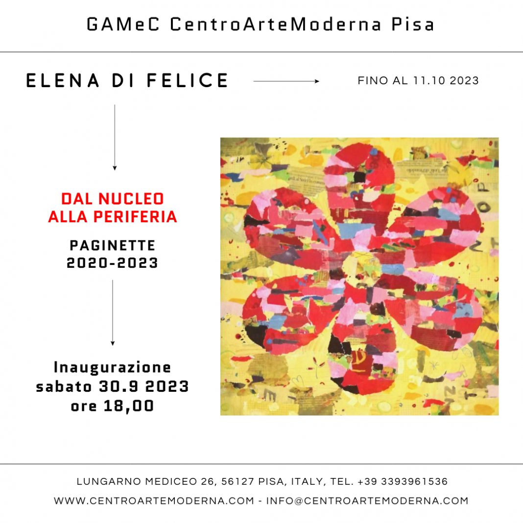 ELENA DI FELICE – Dal nucleo alla periferia (Paginette 2020-2023)https://www.exibart.com/repository/media/formidable/11/img/38e/INVITO-Elena-di-Felice-2023-1068x1068.jpeg