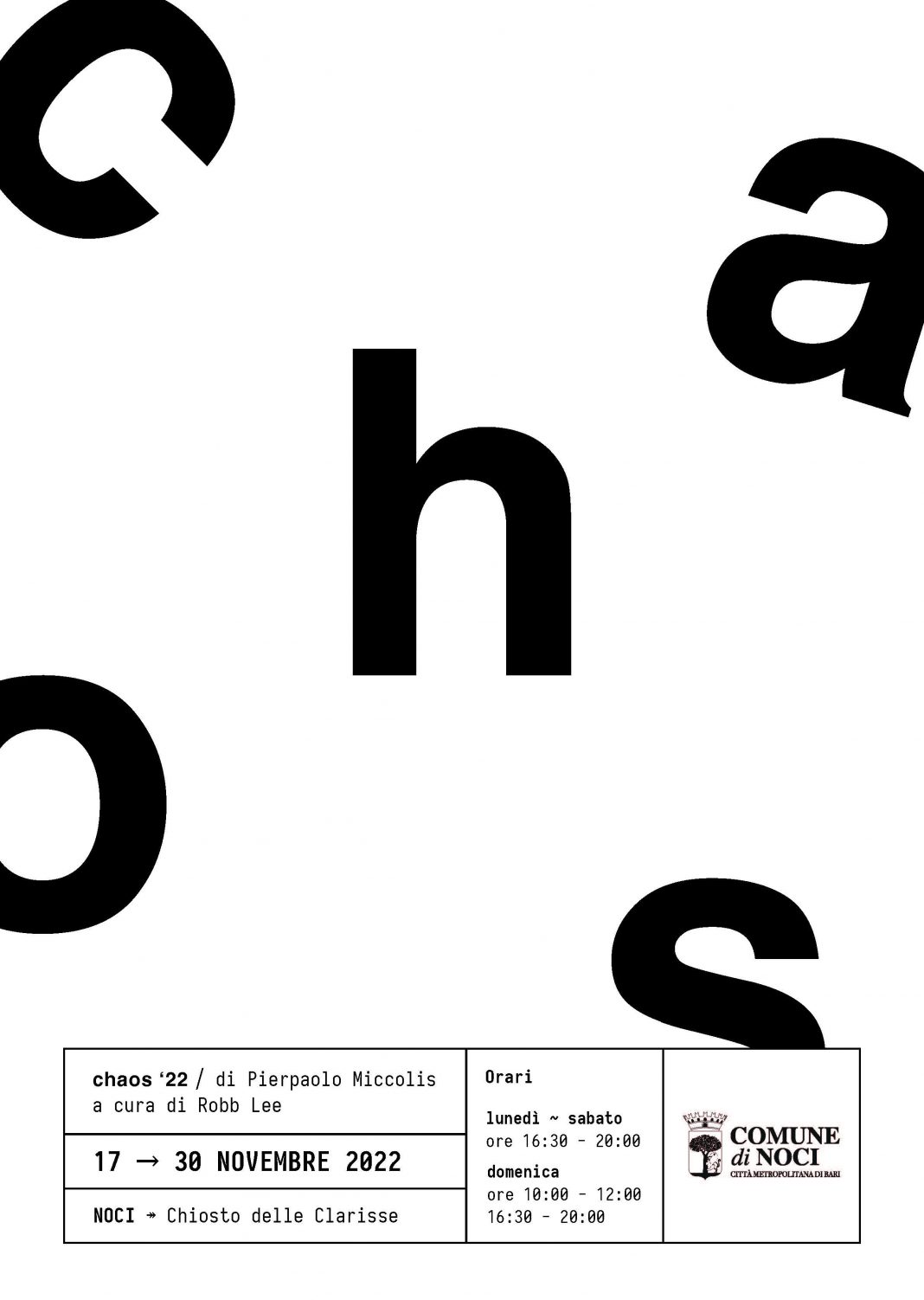 CHAOS ’22https://www.exibart.com/repository/media/formidable/11/img/3a4/LOCANDINA_CHAOS22-1068x1502.jpg