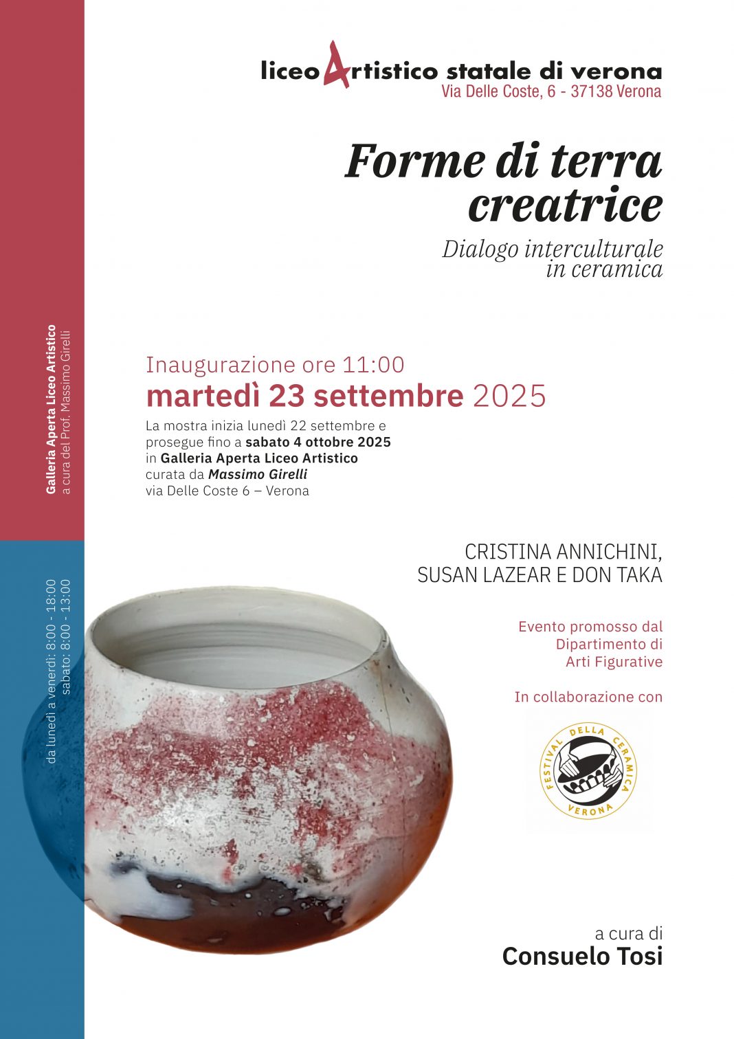 FORME DI TERRA CREATRICE – Dialogo interculturale in ceramicahttps://www.exibart.com/repository/media/formidable/11/img/42c/FORME-DI-TERRA-CREATRICE-_locandina-Galleria-Aperta-Liceo-Artistico-di-Verona_exibart-1068x1512.jpg
