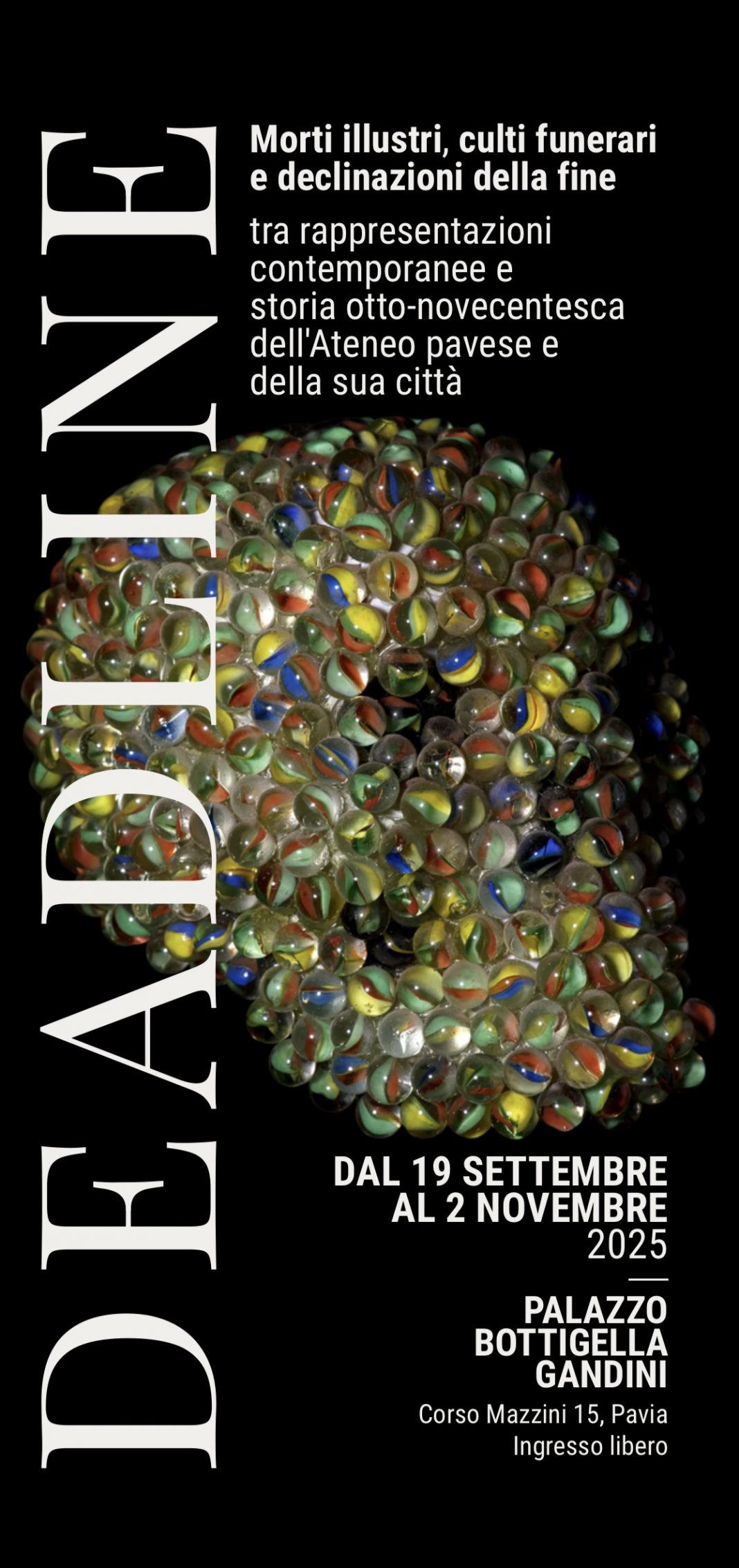DEADLINE- morti illustri, culti funerari e declinazioni della fine tra rappresentazioni contemporanee e storia otto-novecentesca dell’Ateneo pavese e della sua cittàhttps://www.exibart.com/repository/media/formidable/11/img/452/IMG_7146-2-1068x2265.jpg