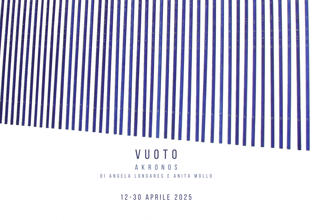 Akronos – Vuotohttps://www.exibart.com/repository/media/formidable/11/img/498/Copia-di-VUOTO-1-1068x755.png