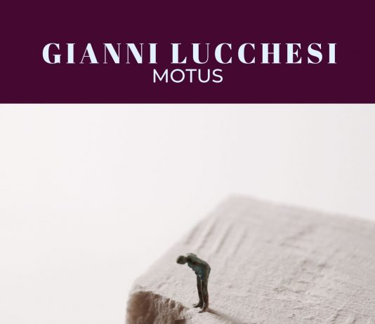Gianni Lucchesi – Motus