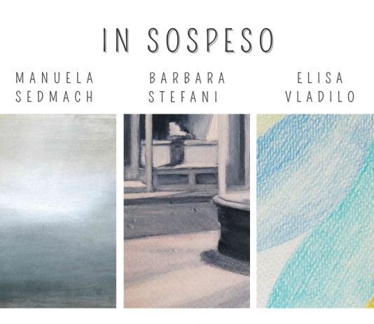 Manuela Sedmach / Barbara Stefani / Elisa Vladilo – In Sospeso