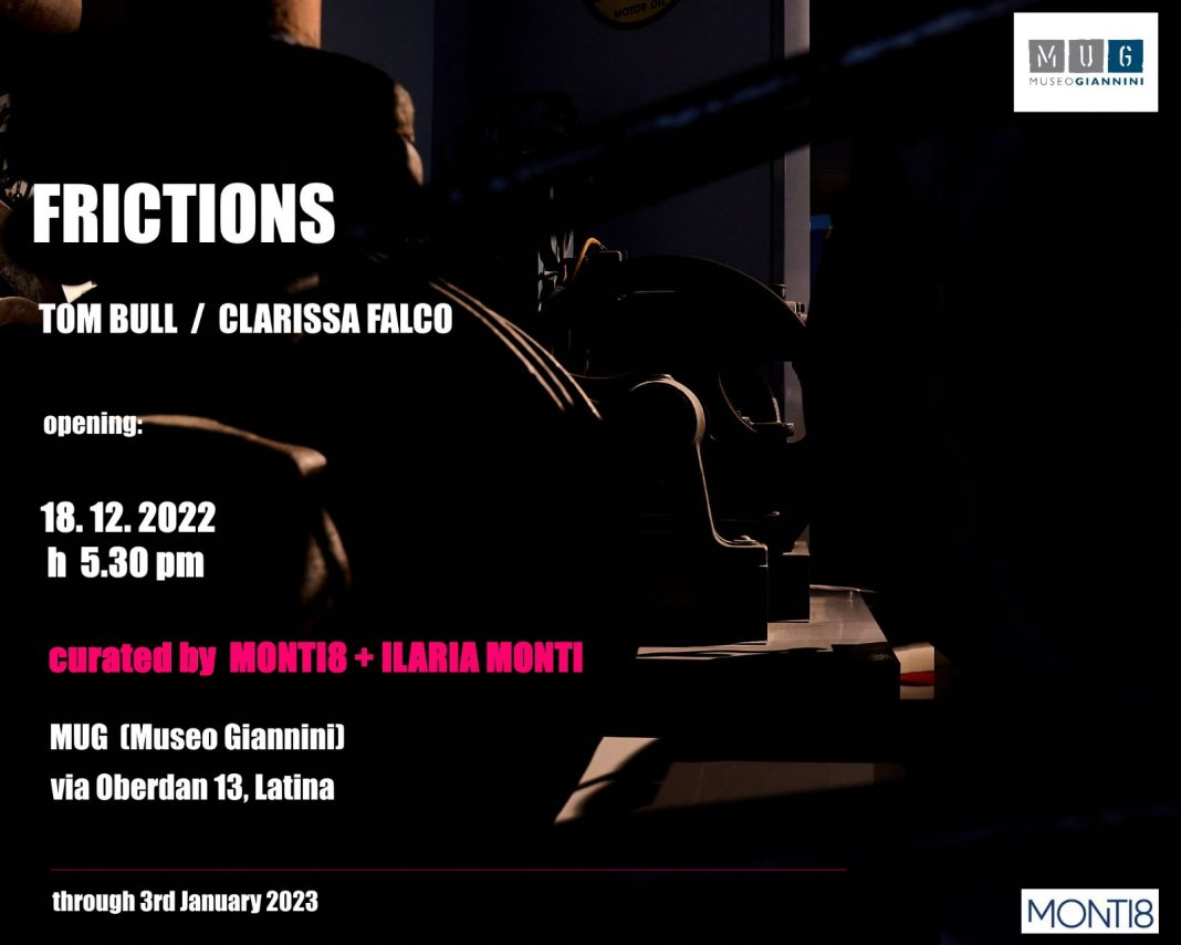 Clarissa Falco / Tom Bull – Frictionshttps://www.exibart.com/repository/media/formidable/11/img/4f9/FRICTIONS-1068x854.jpeg