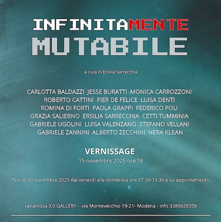 Infinitamente Mutabilehttps://www.exibart.com/repository/media/formidable/11/img/5ed/INFINITAMENTE-MUTABILE-2-copia-2.jpg