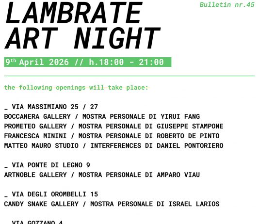 Lambrate Art Night – Bulletin Nr.45