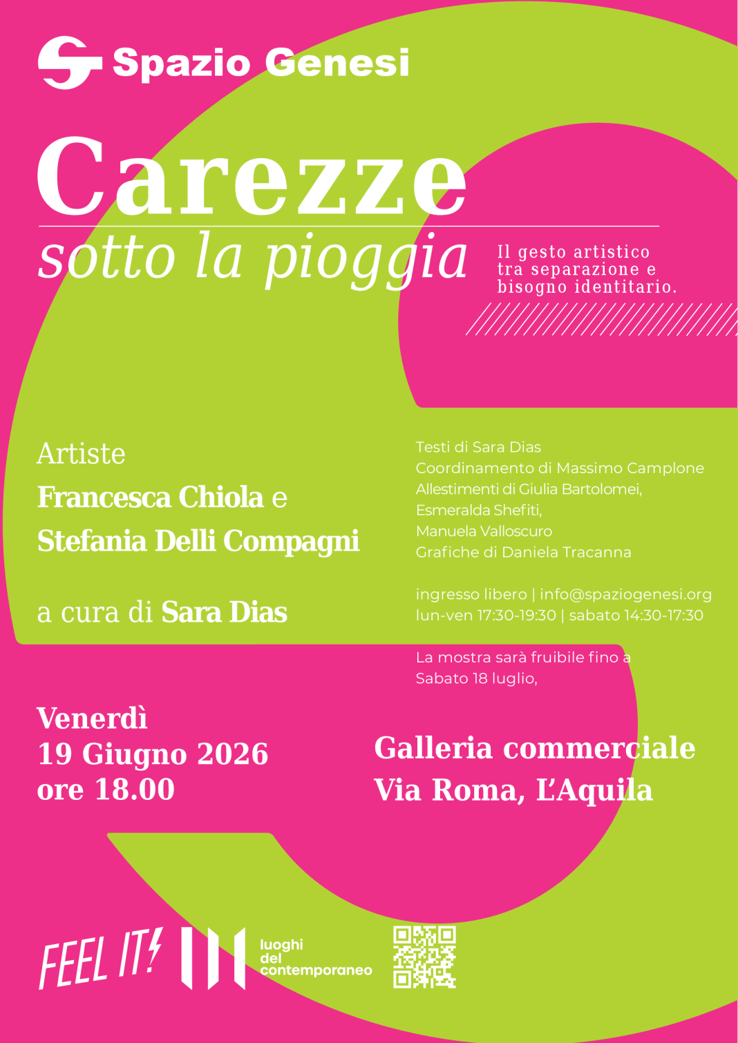 Francesca Chiola / Stefania Delli Compagni – Carezze sotto la pioggiahttps://www.exibart.com/repository/media/formidable/11/img/614/SPAZIO_GENESI_Carezze_sotto_la_pioggia-1068x1510.png