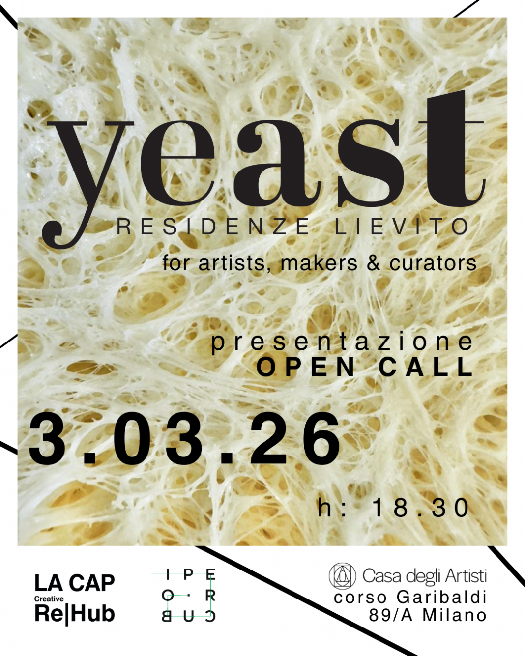 YEAST | Residenze lievito – Presentazione open callhttps://www.exibart.com/repository/media/formidable/11/img/615/OPEN-CALL-presentazione-copia-1068x1335.png