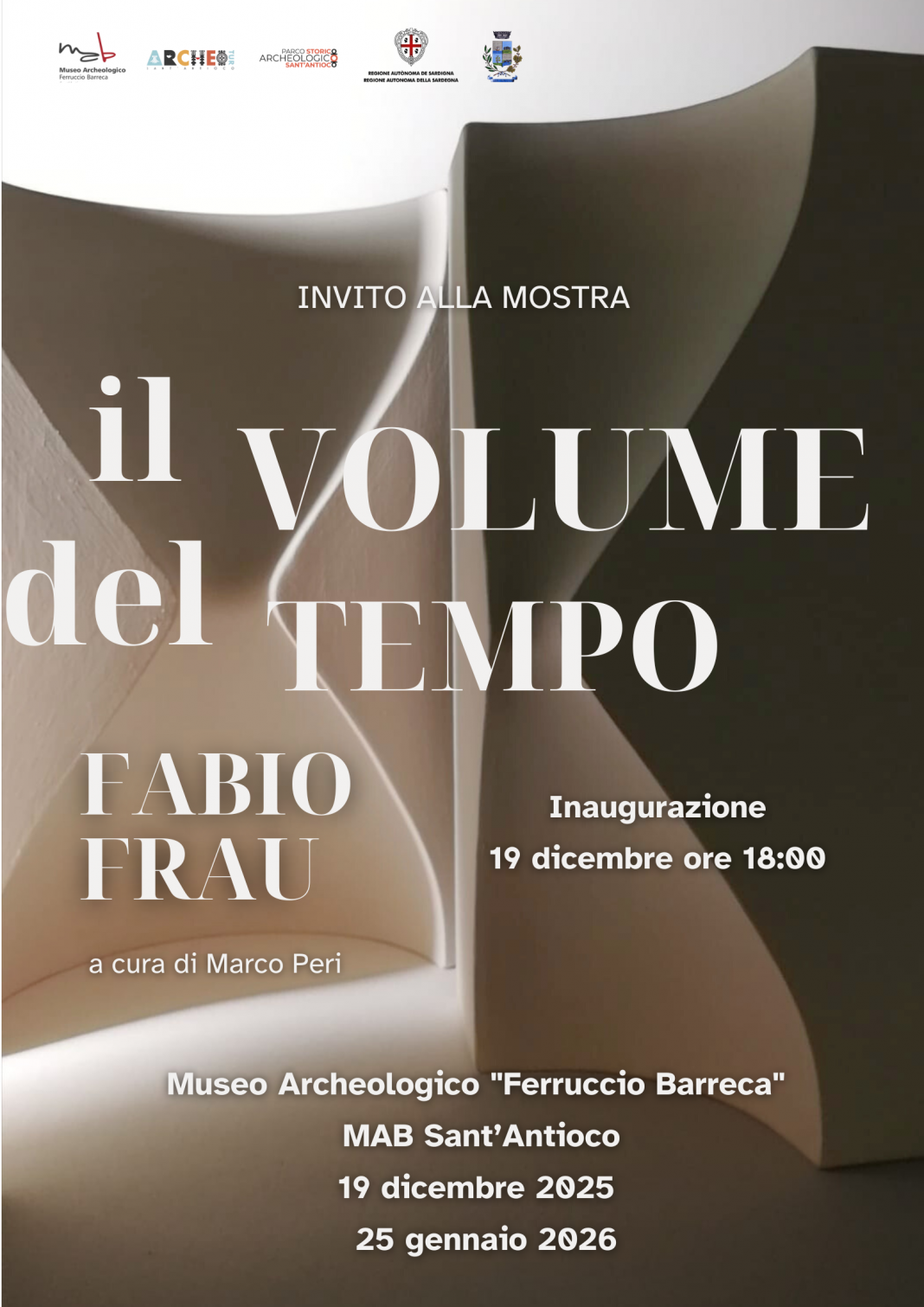 Fabio Frau – Il Volume del Tempohttps://www.exibart.com/repository/media/formidable/11/img/64d/Invito-Mostra-1068x1511.png
