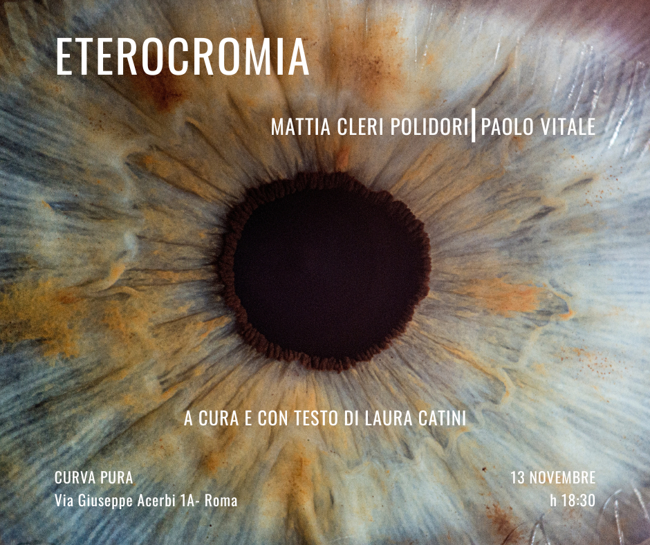 Mattia Cleri Polidori / Paolo Vitale – Eterocromiahttps://www.exibart.com/repository/media/formidable/11/img/65a/ETEROCROMIA_orizzontale.png