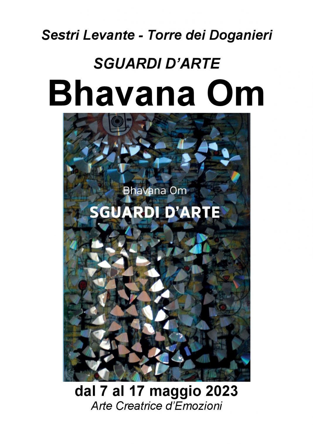 Sguardi d’Artehttps://www.exibart.com/repository/media/formidable/11/img/68f/Sguardi-dArte-Bhavana-Om-7-maggio-Sestri-Levante-locandina-1068x1511.jpg