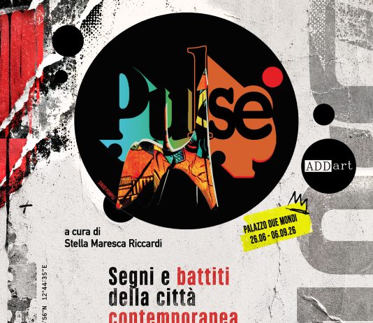 Pulse – Segni e battiti della città contemporanea Pulse – Segni e battiti della città contemporanea