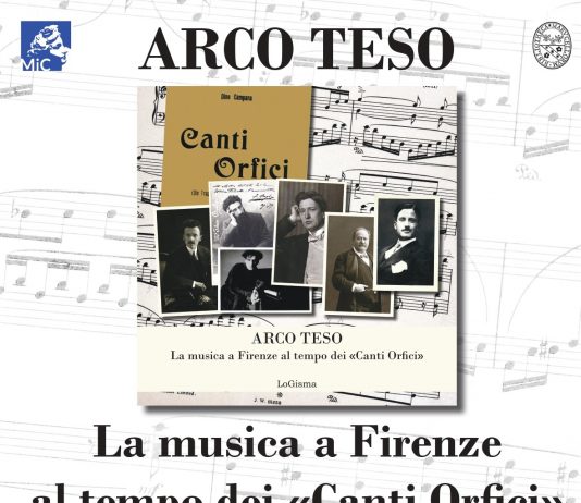 Arco Teso – La musica a Firenze al tempo dei «Canti Orfici»