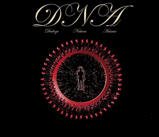 DNA Dialogo Natura Anima – L’irriducibile essere