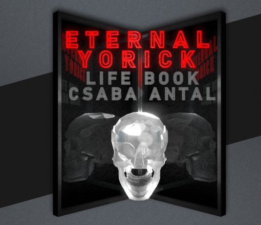 ETERNAL YORICK – LIFE BOOK CSABA ANTAL