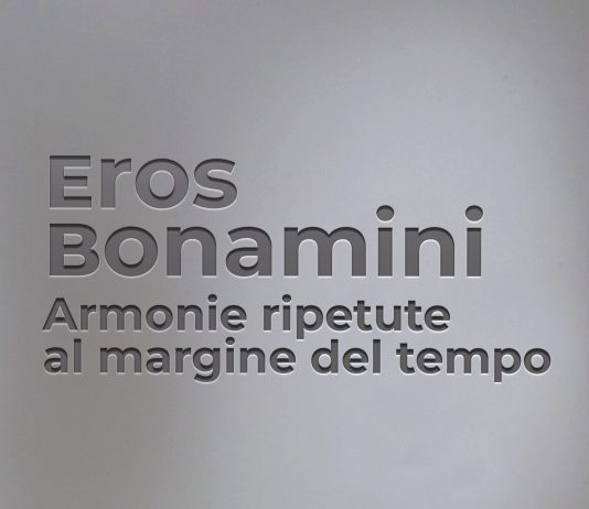 Eros Bonamini – Armonie ripetute al margine del tempo