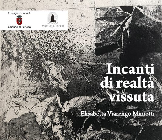 Elisabetta Viarengo Miniotti – Incanti di realtà vissuta