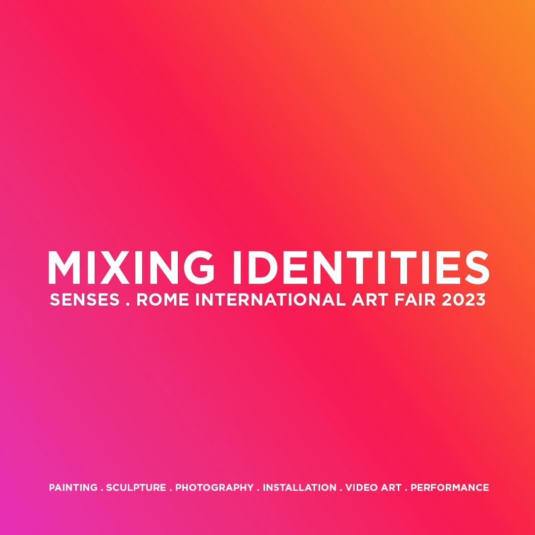 Mixing Identities – Senses International Art Fairhttps://www.exibart.com/repository/media/formidable/11/img/701/Invito-Mixing-Identities-1068x1068.png