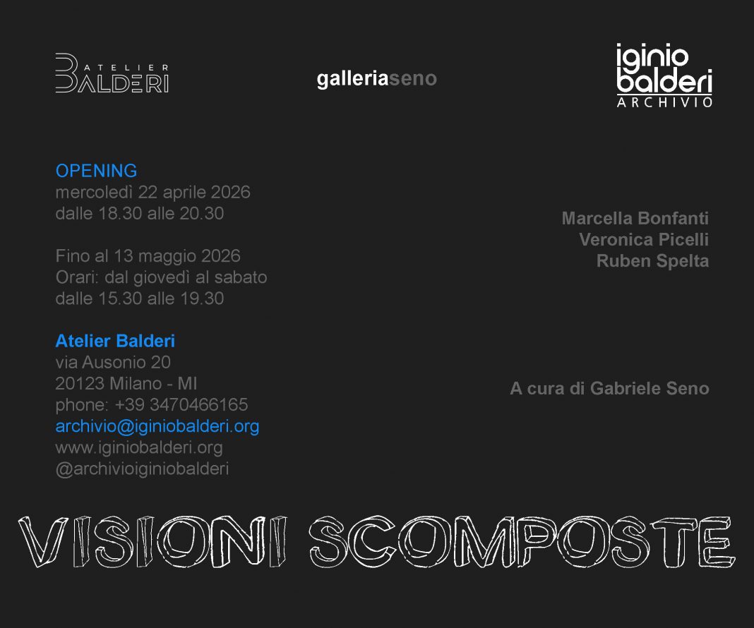 Marcella Bonfanti / Veronica Picelli / Ruben Spelta – Visioni Scompostehttps://www.exibart.com/repository/media/formidable/11/img/721/INVITO-1068x890.jpg