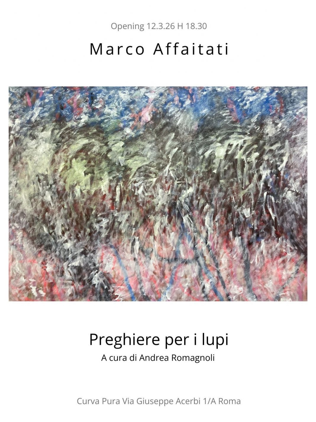 Marco Affaitati – Preghiere per i lupihttps://www.exibart.com/repository/media/formidable/11/img/723/Locandina-1068x1424.jpeg