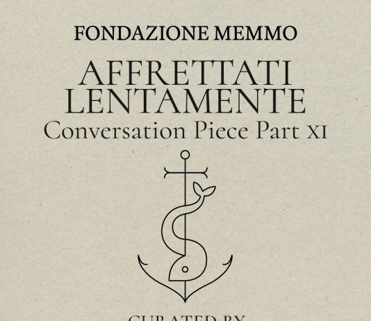Affrettati Lentamente – Conversation Piece Part XI Affrettati Lentamente – Conversation Piece Part XI