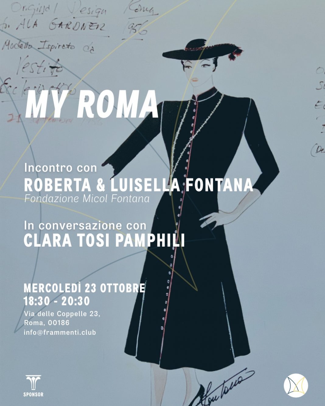 My Roma – Moda & Cinema incontro con Roberta e Luisella Fontanahttps://www.exibart.com/repository/media/formidable/11/img/7c0/invito-FraMmenti-Sorelle-Fontana_23-ottobre-1068x1335.jpg