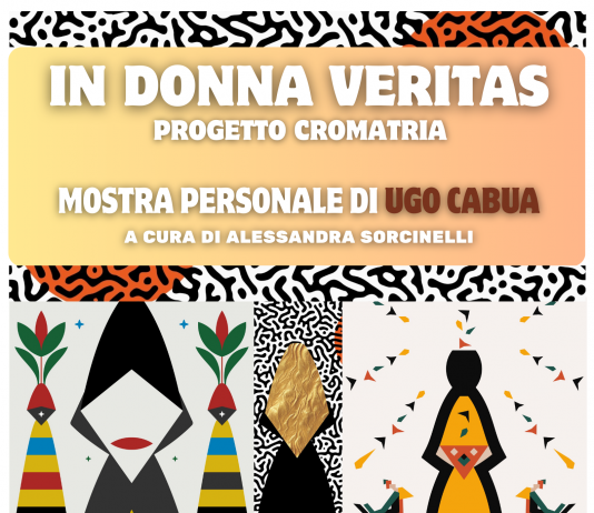 Ugo Cabua – In Donna Veritas. Cromatria