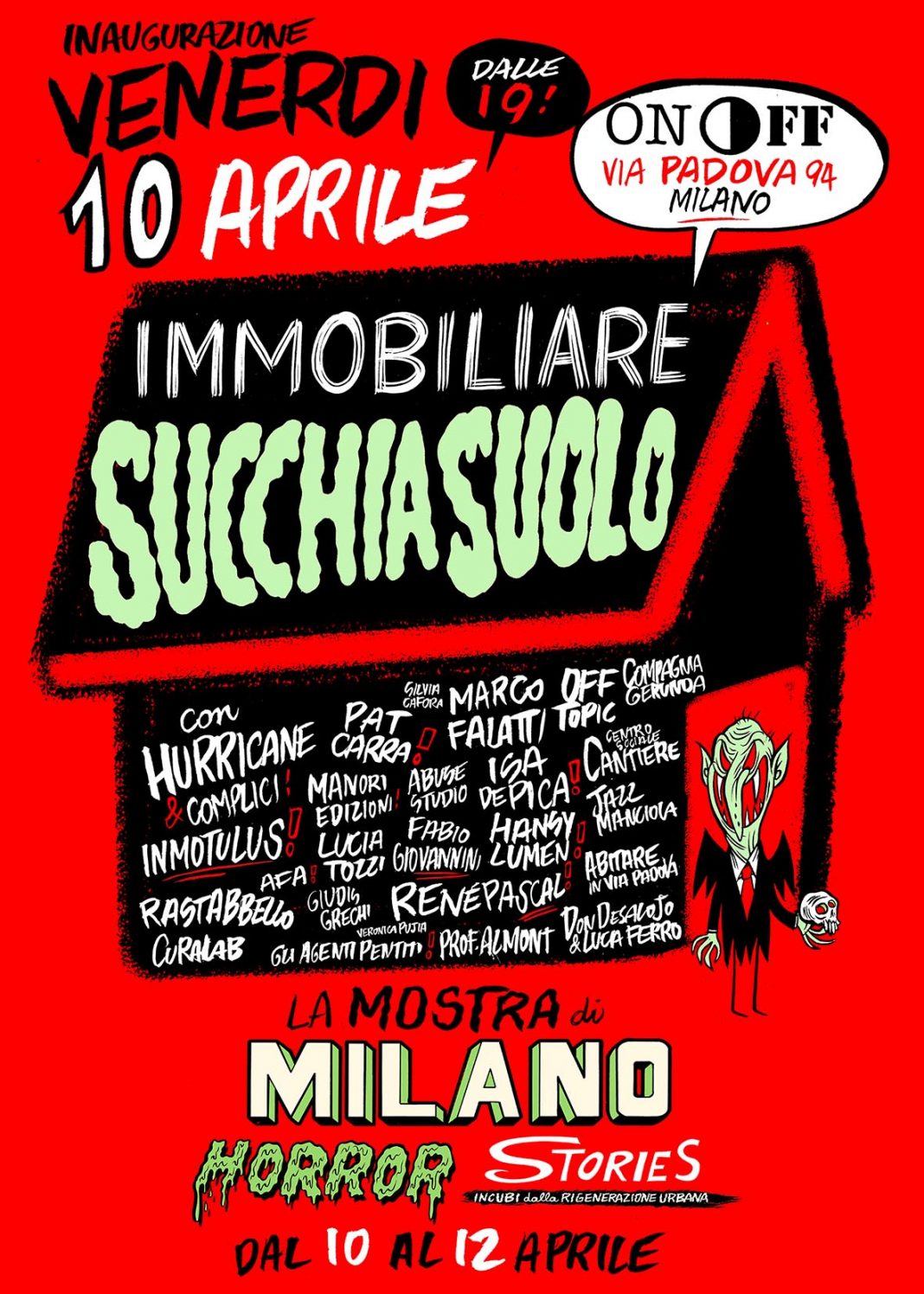 Immobiliare Succhiasuolo!https://www.exibart.com/repository/media/formidable/11/img/7c8/Immobiliare-Succhiasuolo-locandina-dal-10-al-12-aprile-LOW-low-1068x1496.jpg