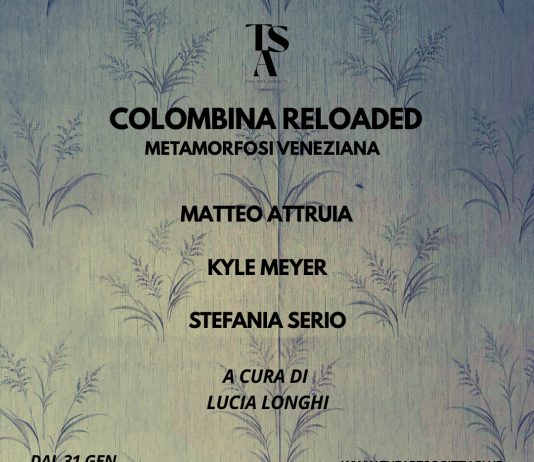 Colombina Reloaded – Metamorfosi veneziana Colombina Reloaded – Metamorfosi veneziana