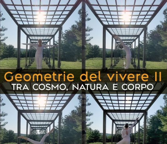 Geometrie del Vivere II – Tra Cosmo, Natura e Corpo