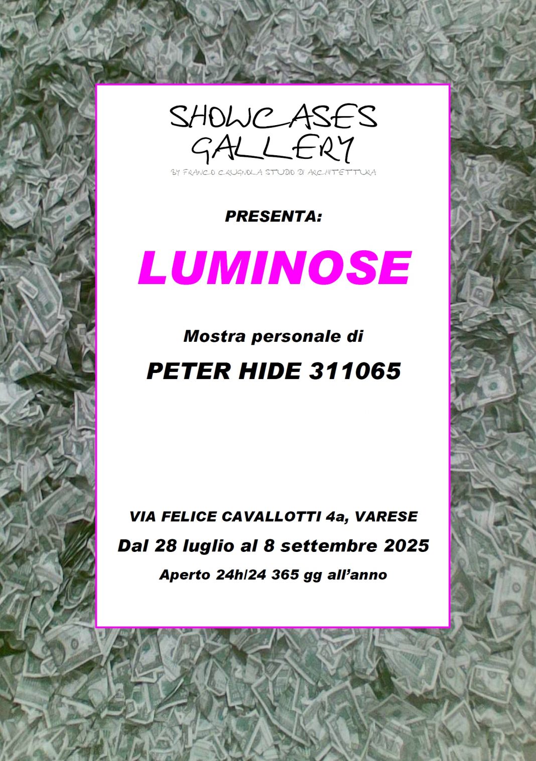 PETER HIDE 311065 – LUMINOSEhttps://www.exibart.com/repository/media/formidable/11/img/829/locandina-PH311065-luminose-showcases-gallery-Varese-1068x1514.jpg