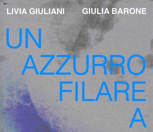 Giulia Barone / Livia Giuliani – Un azzurro filare a gocce