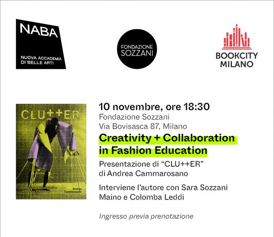 Presentazione del libro CLUTTER: Creativity + Collaboration in Fashion Education di Andrea Cammarosano Presentazione del libro CLUTTER: Creativity + Collaboration in Fashion Education di Andrea Cammarosano