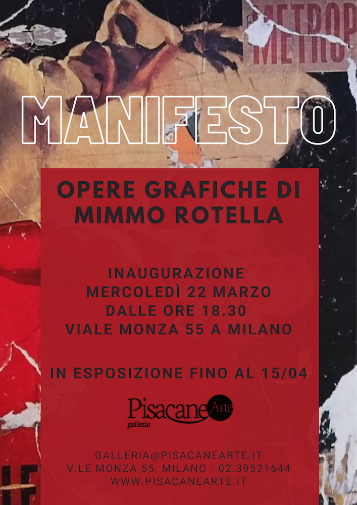 Mimmo Rotella – Manifestohttps://www.exibart.com/repository/media/formidable/11/img/8ae/Locandina.png
