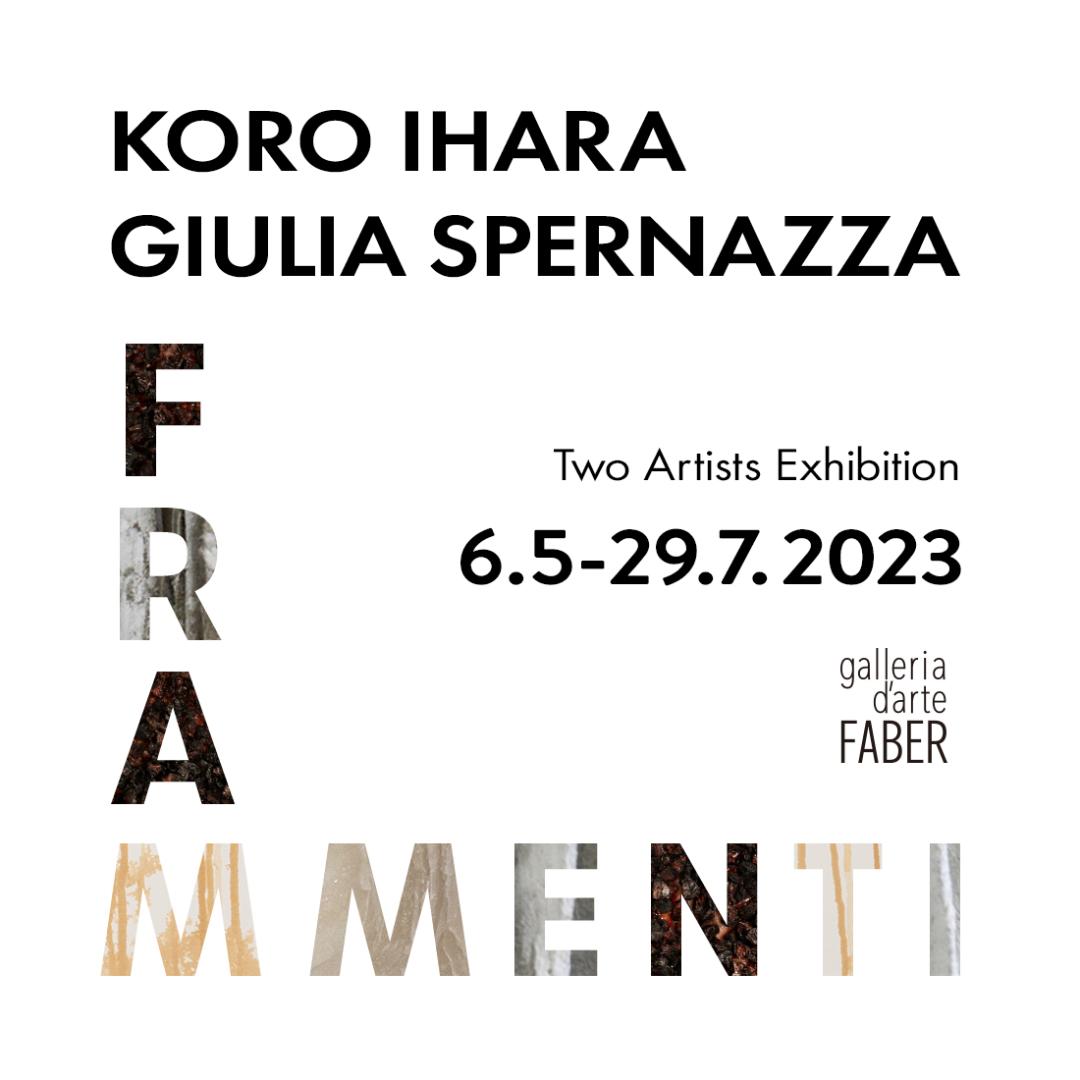 Frammenti di Koro Ihara e Giulia Spernazza