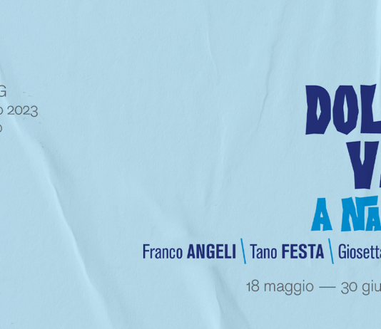 Franco Angeli / Tano Festa / Giosetta Fioroni – LA DOLCE VITA A NAPOLI.