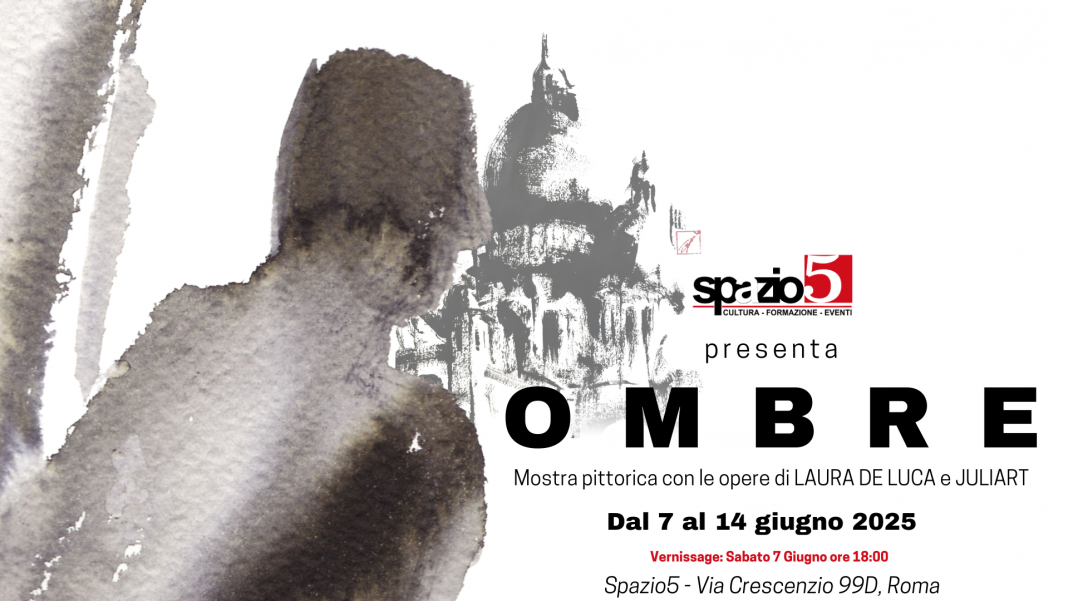 Juliart / Laura de Luca – Ombrehttps://www.exibart.com/repository/media/formidable/11/img/8f4/Copia-di-Mostra-artistica-OMBRE-_20250215_224432_0000-1068x601.png