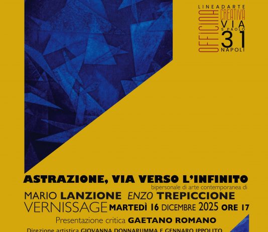 Mario Lanzione / Vincenzo Trepiccione – Astrazione, via verso l’Infinito Mario Lanzione / Vincenzo Trepiccione – Astrazione, via verso l’Infinito