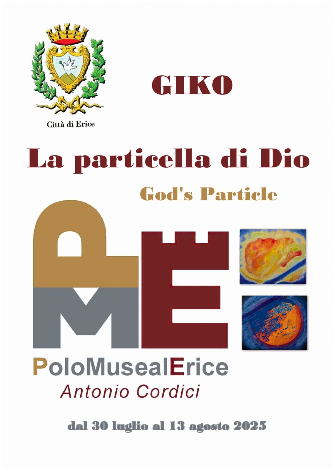 Giko – La Particella di Diohttps://www.exibart.com/repository/media/formidable/11/img/937/GIKO-ERICE-LOCANDINA-30-LUG-13-AGOS_page-0001-1068x1502.jpg