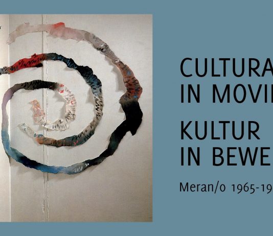 Cultura in movimento. Merano 1965 – 1990